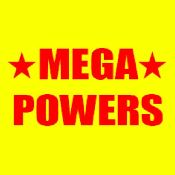 MEGA POWERS